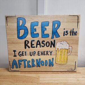 Funny Beer Sign Wall Art 14 X 7 inch Hand Crafted